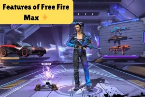 features of free fire max ✨