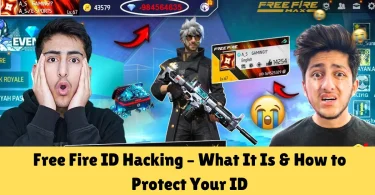 free fire id hacking – what it is & how to protect your id